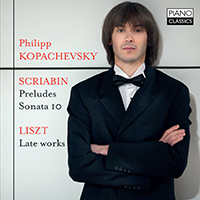 Scriabin: Preludes Op.11/Vers la flamme,Sonata 10/Liszt: Late Piano Works