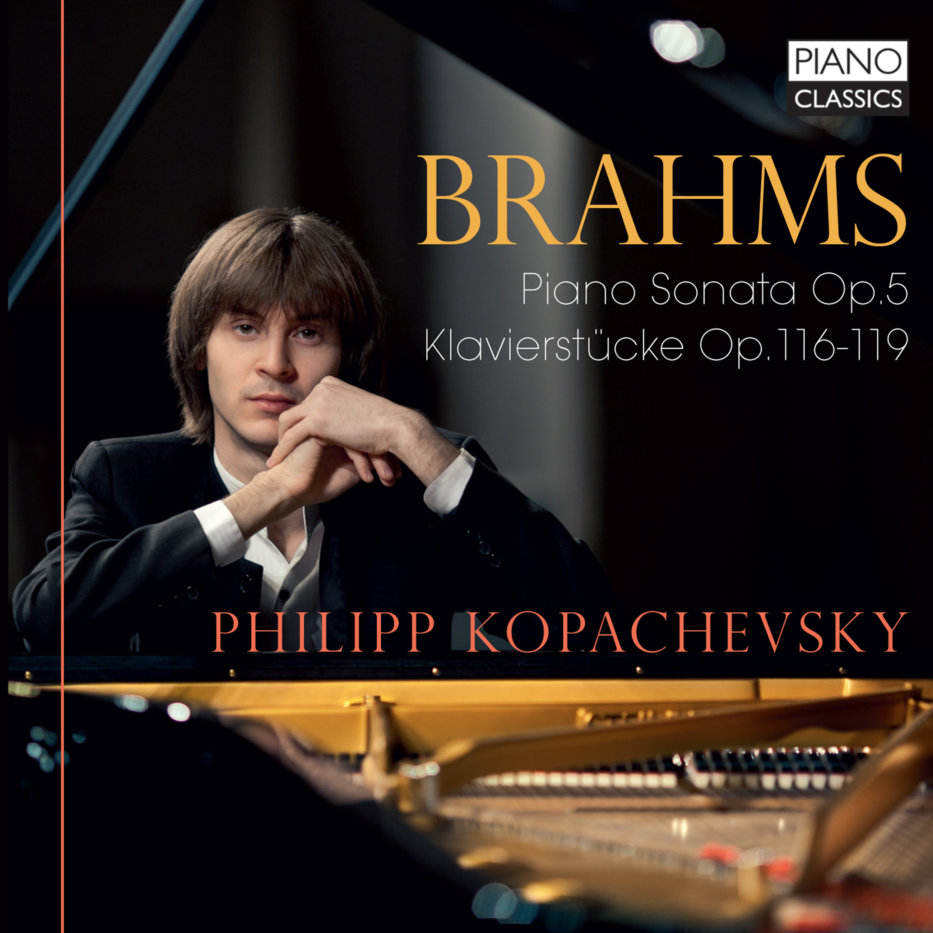 Brahms: Piano Sonata Op.5, Klavierstucke Op. 116-119