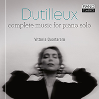 Dutilleux: Complete Music for Piano Solo