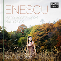 Enescu: Piano Sonata Op. 24, Suite Op. 18