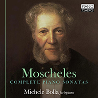 Moscheles: Complete Piano Sonatas