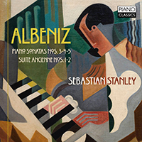 Albeniz: Piano Sonata Nos. 3, 4, 5, Suite Ancienne Nos. 1, 2