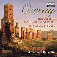 Czerny: Der Pianist im klassischen Style Op.856, 48 Preludes & Fugues