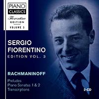 Rachmaninoff: Fiorentino Edition Vol. 3.Preludes, Piano Sonatas 1 & 2, Transcriptions