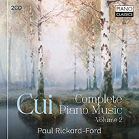Cui: Complete Piano Music, Volume 2